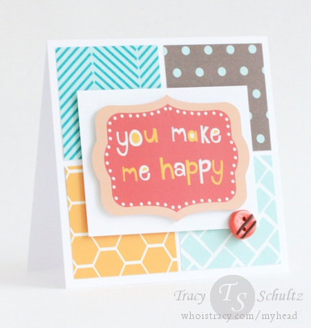 Make Me Happy by Tracy Schultz